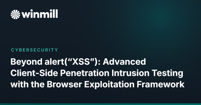 Beyond alert(“XSS”): Advanced Client-Side Penetration Intrusion Testing with the Browser Exploitation Framework