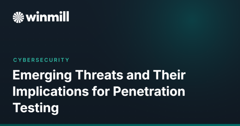 Emerging Threats and Their Implications for Penetration Testing