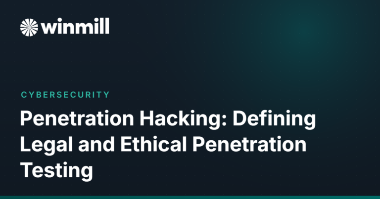 Penetration Hacking: Defining Legal and Ethical Penetration Testing