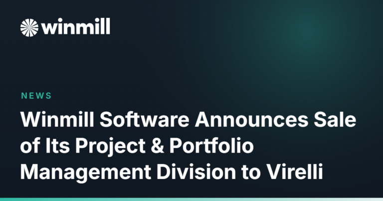 Winmill Software Announces Sale of Its Project & Portfolio Management Division to Virelli